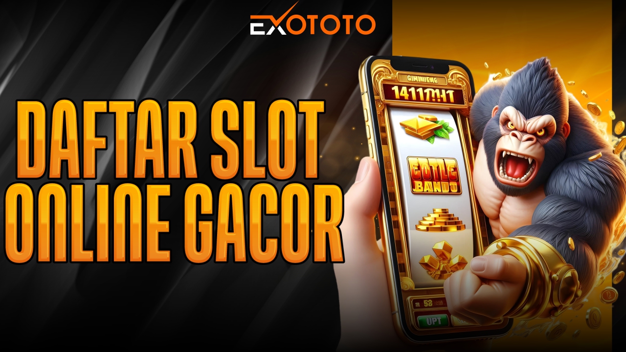 daftar slot online gacor